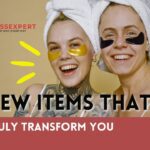 25 New Items that will truly transform you